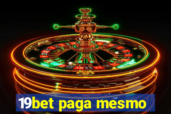 19bet paga mesmo